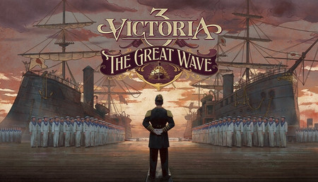 Victoria 3: The Great Wave