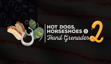 Hot Dogs, Horseshoes & Hand Grenades 2