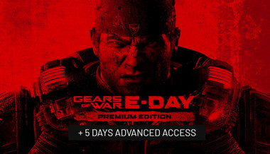 Gears of War: E-Day Premium Edition + Advanced access