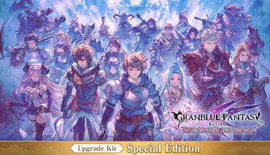 Granblue Fantasy: Relink - Endless Ragnarok Upgrade Kit (Special Edition)