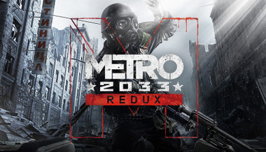Metro 2033 Redux - PC & Mac (Steam)