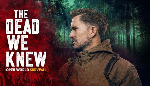 THE DEAD WE KNEW: Open World Survival