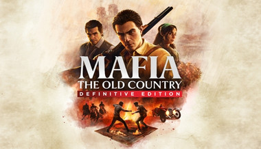 Mafia: The Old Country Definitive Edition