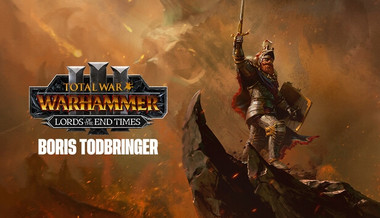 Total War: WARHAMMER III - Boris Todbringer – Lords of the End Times