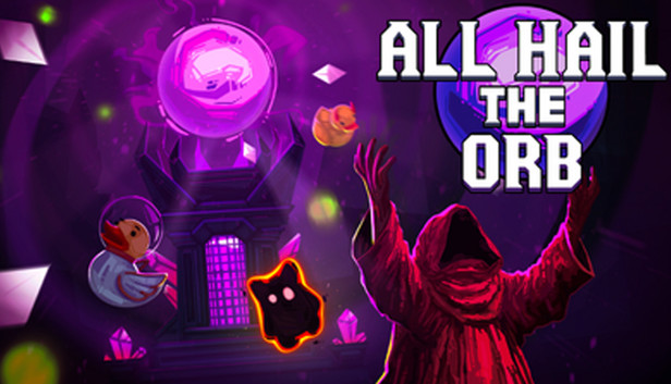 All Hail the Orb