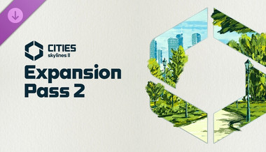 Cities: Skylines II - Expansion Pass 2