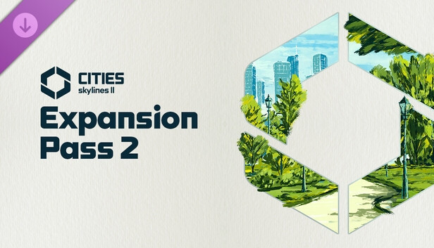 Cities: Skylines II - Expansion Pass 2