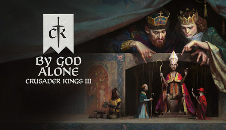 Crusader Kings III: By God Alone