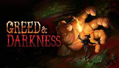 Greed & Darkness