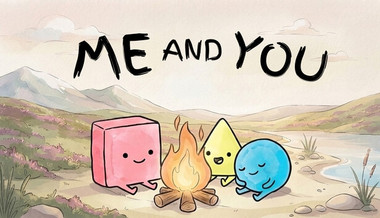 Me and You