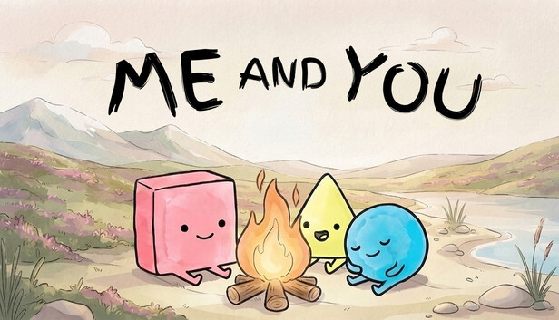 Me and You