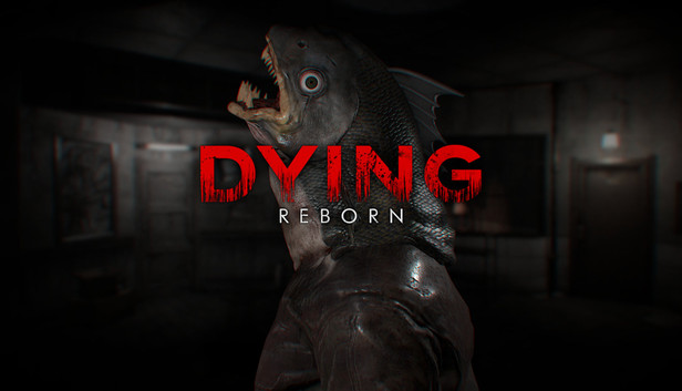 Dying: Reborn