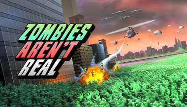 Zombies Aren't Real