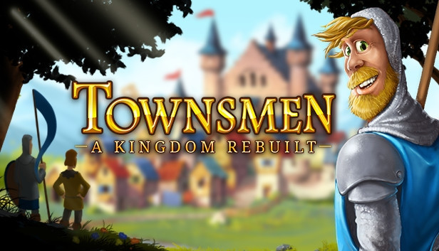 Townsmen - A Kingdom Rebuilt