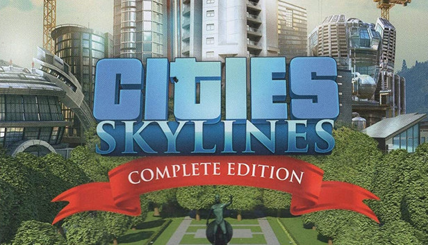 Cities: Skylines Complete Edition