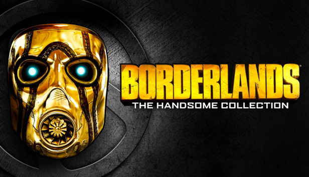 Borderlands The Handsome Collection