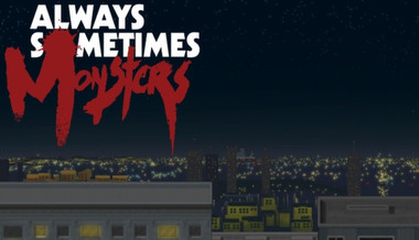 Always Sometimes Monsters - PC & Mac (Steam)
