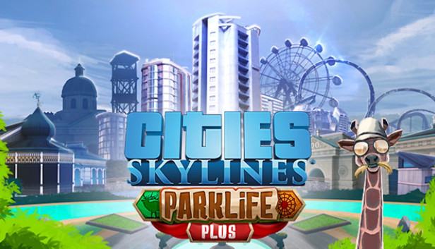 Cities: Skylines - Parklife Plus
