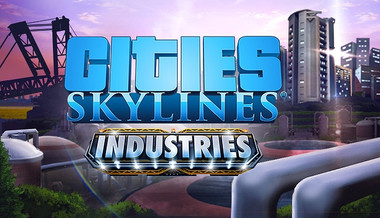 Cities: Skylines - Industries - PC & Mac (Steam)
