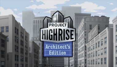 Project Highrise: Architect's Edition