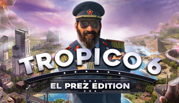 Tropico 6 El Prez Edition