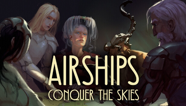 Airships: Conquer The Skies