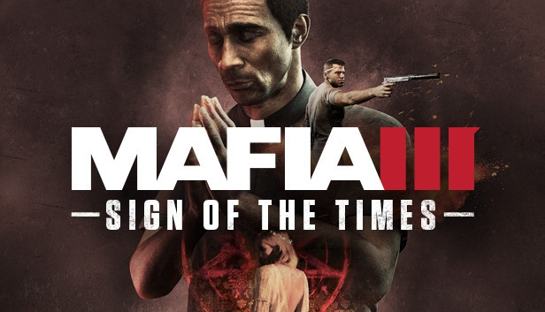 Mafia III: Sign of The Times