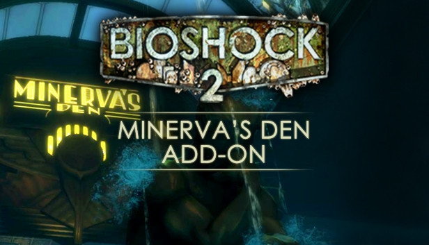 Bioshock 2 Minerva's Den