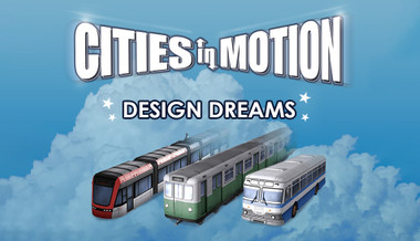 Cities In Motion: Design Dreams - PC & Mac (Steam)