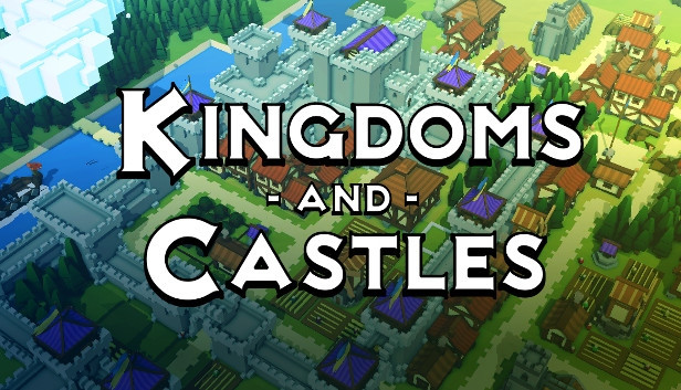 Kingdoms and Castles