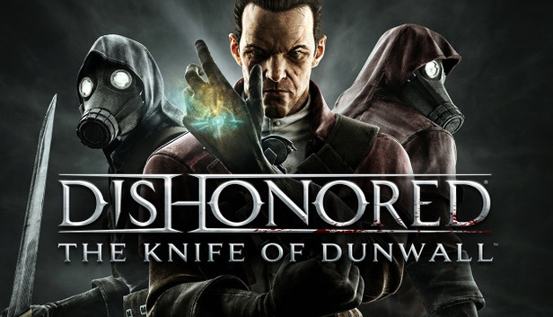 Dishonored: The Knife of Dunwall