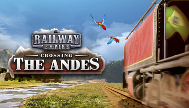 Railway Empire - Crossing the Andes - PC (Steam)