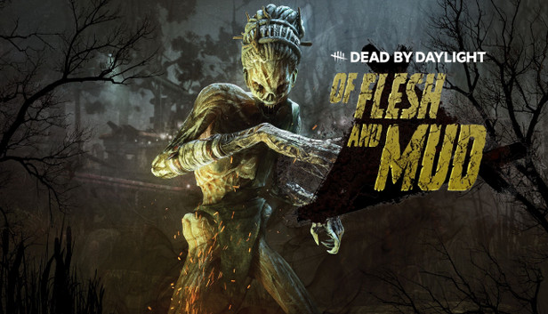 Dead by Daylight: Of Flesh and Mud
