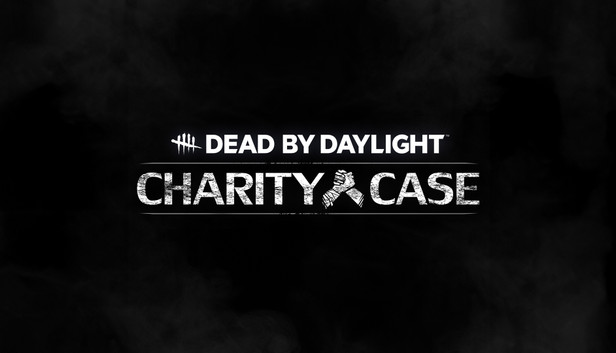 Dead by Daylight: Charity Case
