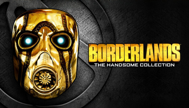 Borderlands: Collection Steam The Handsome Buy