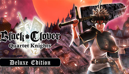 Black Clover: Quartet Knights Deluxe Edition