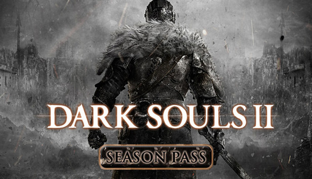 Dark Souls 2: Season Pass
