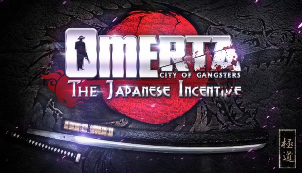 Omerta - The Japanese Incentive