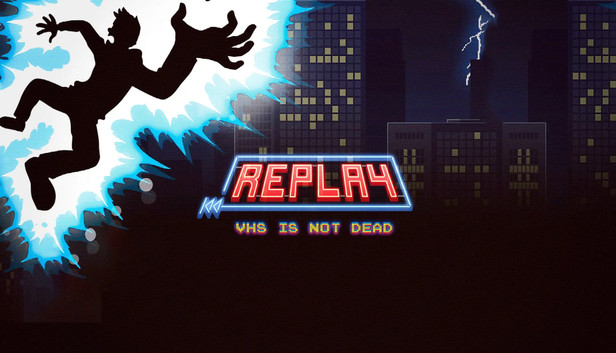 Replay - VHS is not dead