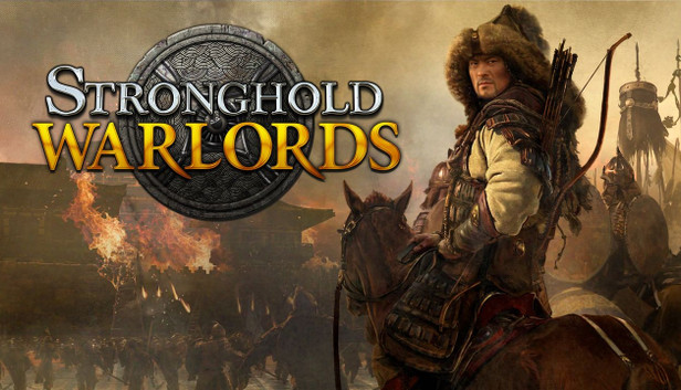 Stronghold: Warlords