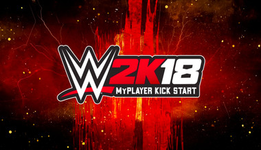 WWE 2K18 - MyPlayer Kick Start