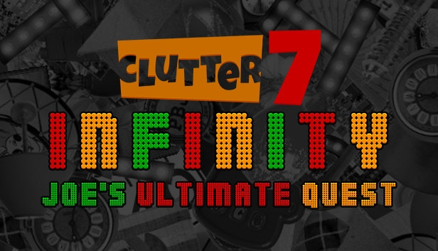 Clutter 7: Infinity, Joe's Ultimate Quest