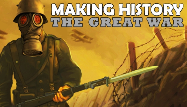Making History: The Great War
