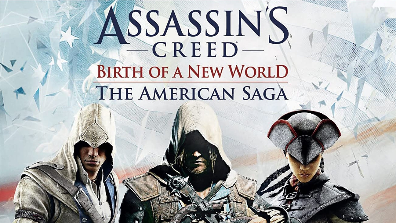 Assassins creed сага. Антология ассасин Крид. Антология Assassins Creed 3. Assassins Creed American Saga. Ассасин трое.