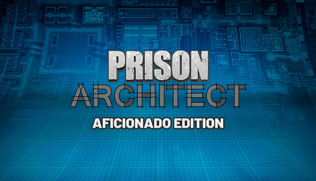 Prison Architect Aficionado Edition