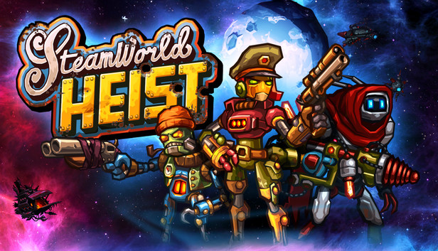 SteamWorld Heist