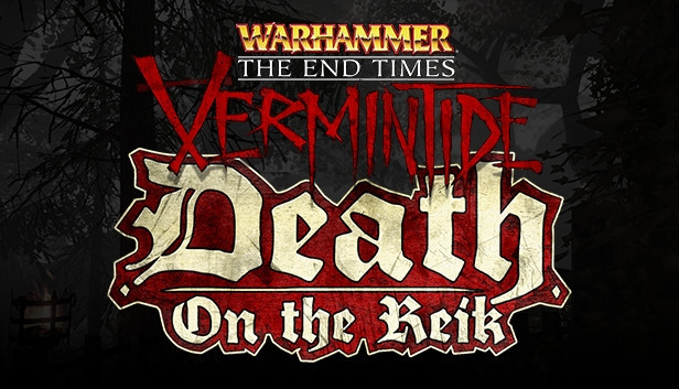Warhammer: End Times - Vermintide Death on the Reik