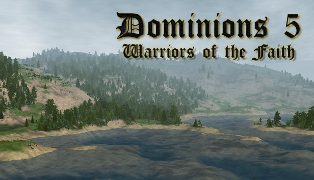 Dominions 5 - Warriors of the Faith