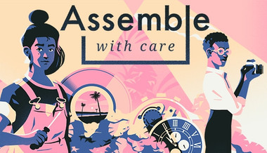 Assemble with Care