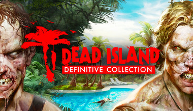 Dead Island Definitive Collection - PC (Steam)